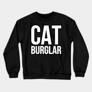 Funny Cat Burglar Outlaw Hief Crewneck Sweatshirt